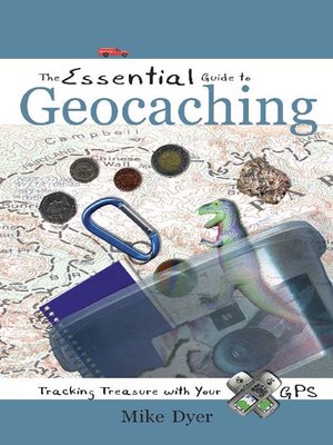 The Essential Guide to Geocaching - ebook